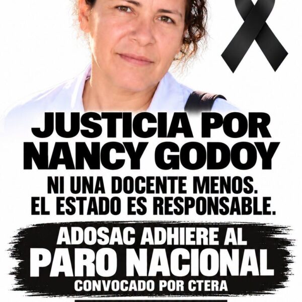 CTERA llamó a paro nacional por Nancy Godoy y ADOSAC adhiere este jueves