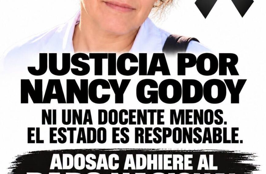 CTERA llamó a paro nacional por Nancy Godoy y ADOSAC adhiere este jueves